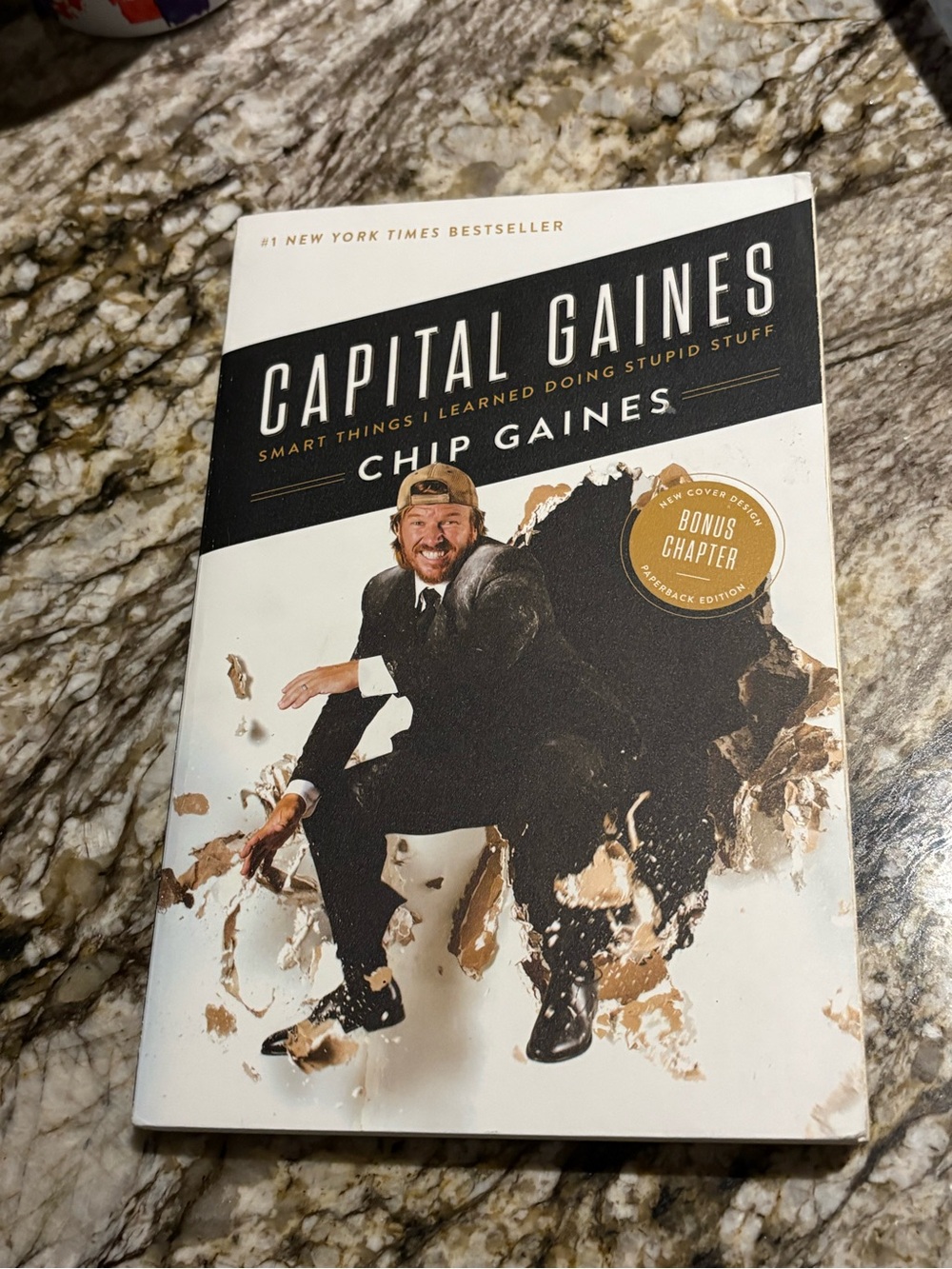 Capital Gaines: Smart Things I Learned Doing Stupid Stuff - Paperback - New